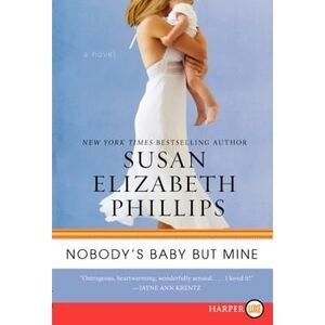 Nobody's Baby But Mine -- Susan Elizabeth Phillips